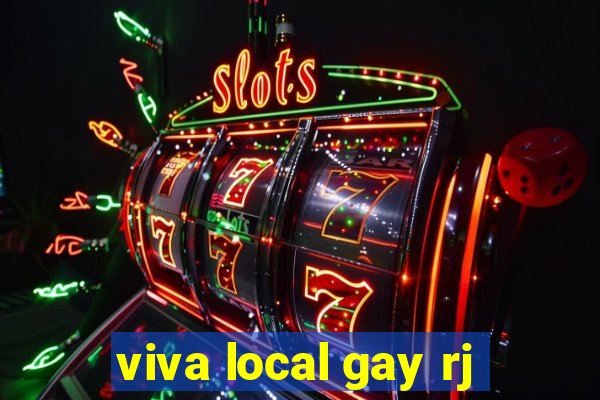 viva local gay rj